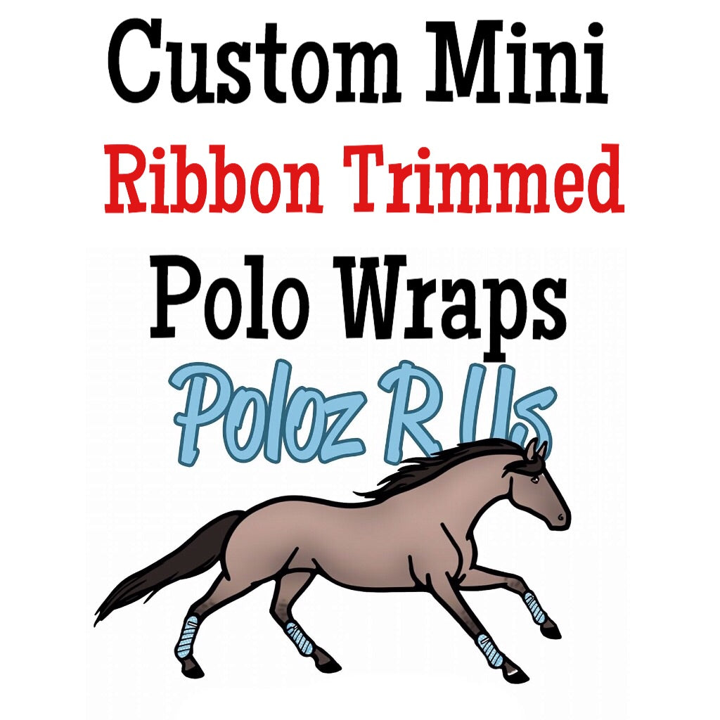 Custom Miniature Ribbon Polo Wraps - MINI Sized